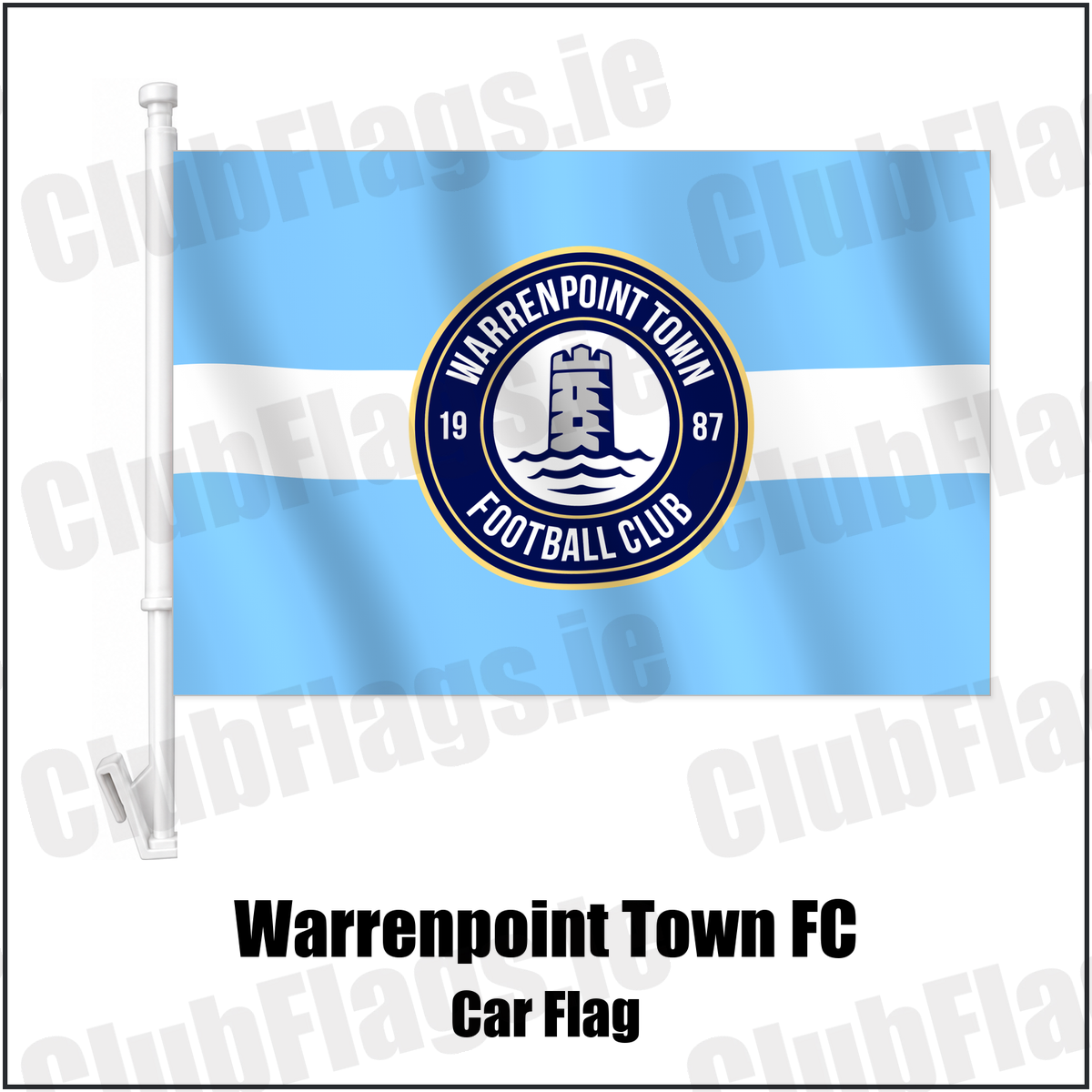 Warrenpoint Town FC Car Flag with the verified club crest and colours, Down Football - ClubFlags.ie