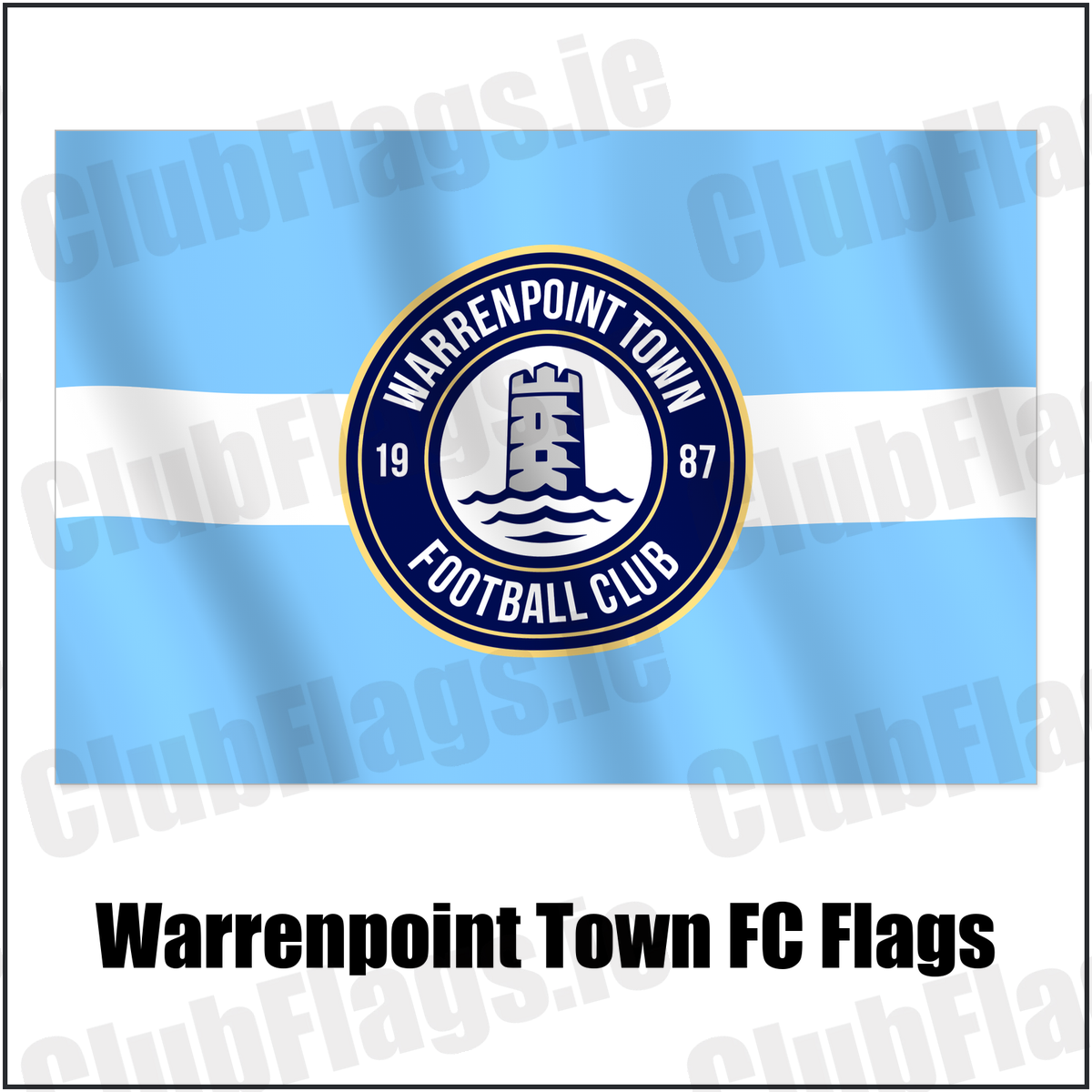 Warrenpoint Town FC Flags with the verified club crest and colours, Down Football - ClubFlags.ie