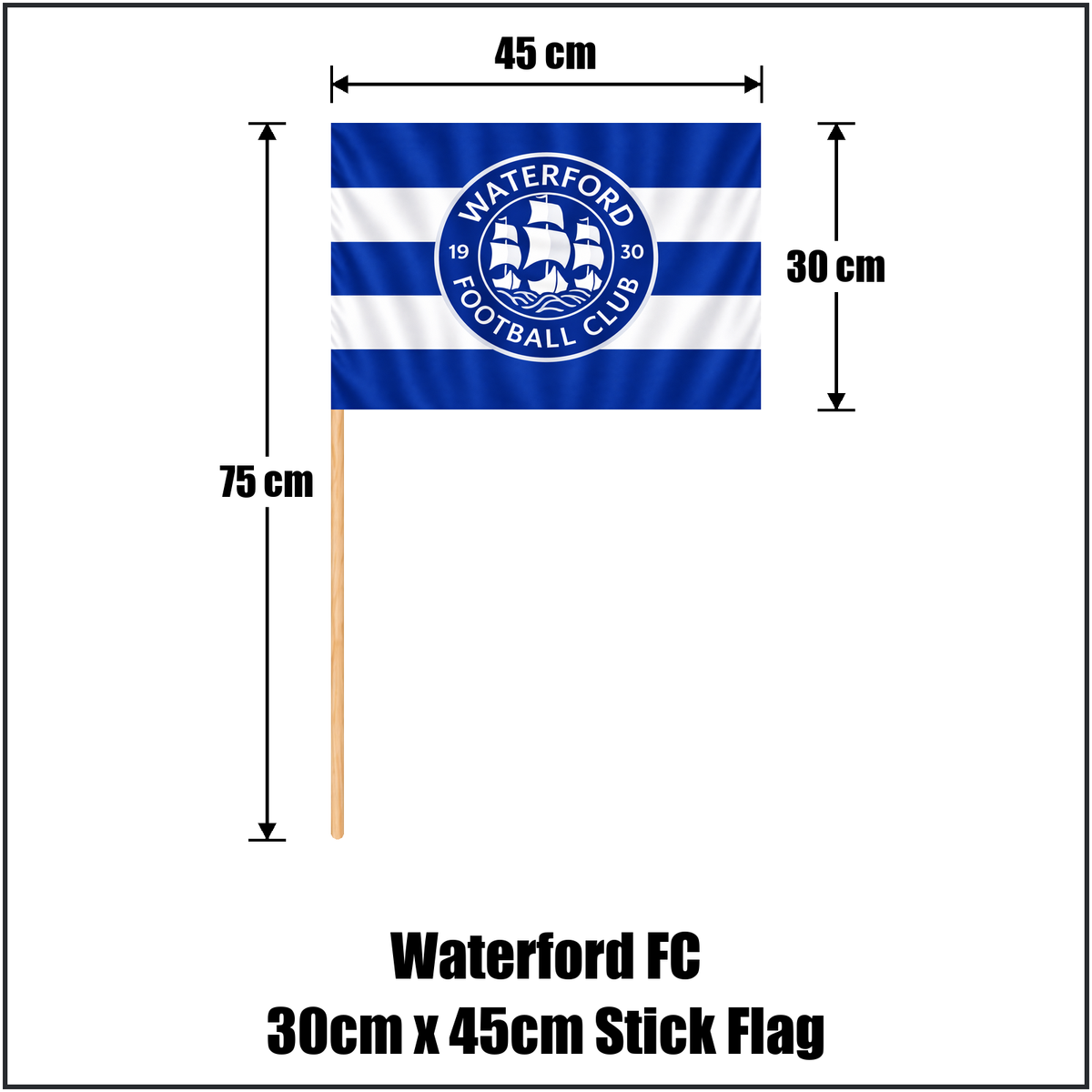 Waterford FC 30cm x 45cm Stick Flag - ClubFlags.ie