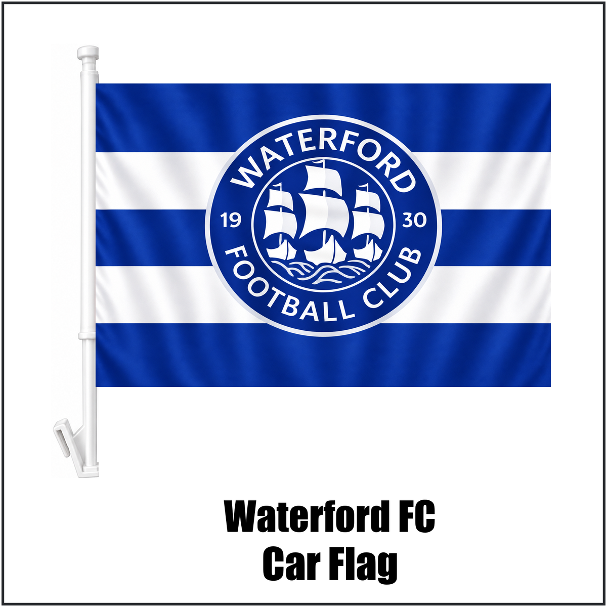 Waterford FC Car Flag - ClubFlags.ie