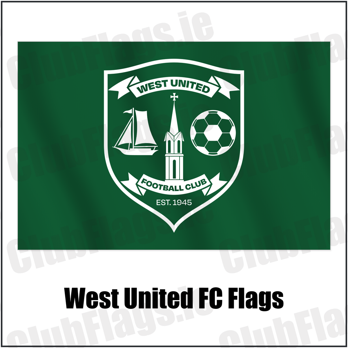 West United FC Flags with the club crest and colours, Galway Football - ClubFlags.ie