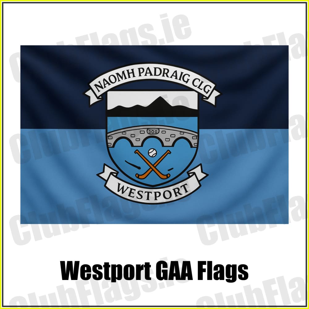 Westport GAA Flags - ClubFlags.ie