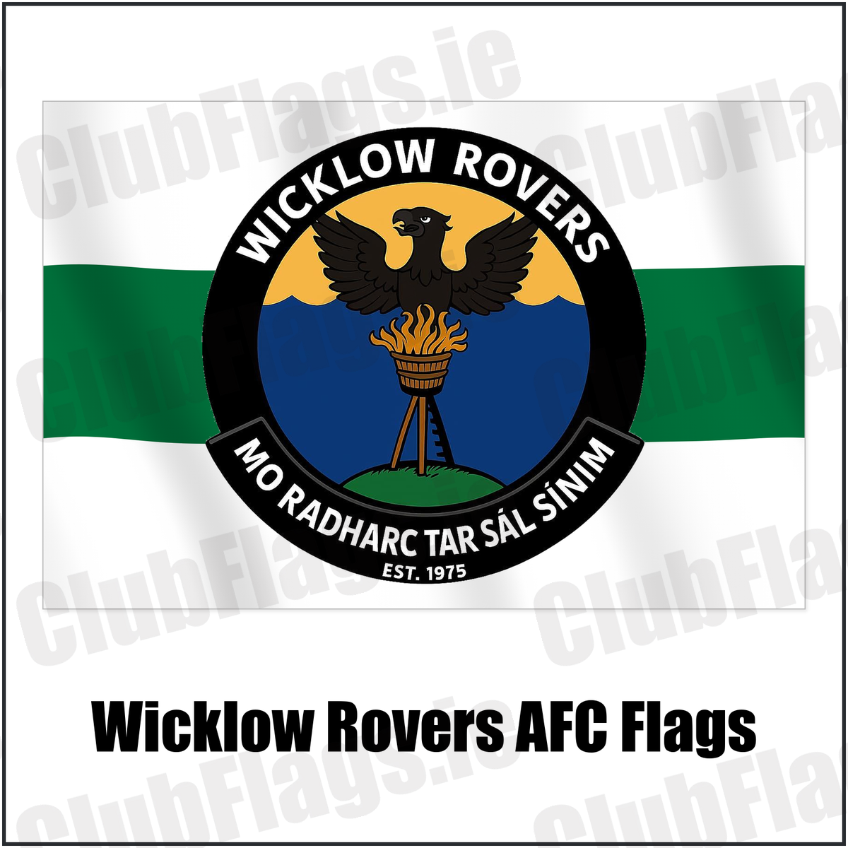 Wicklow Rovers AFC Flags with the club crest and colours, Wicklow Football - ClubFlags.ie