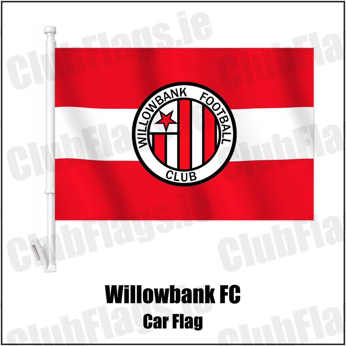 Willowbank FC Car Flag with the club crest and colours, Antrim Football - ClubFlags.ie